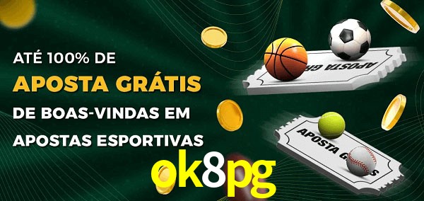 ok8pg Ate 100% de Aposta Gratis