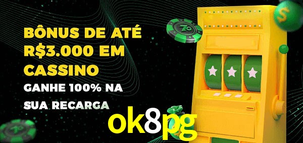 ok8pg melhor bônus de depósito